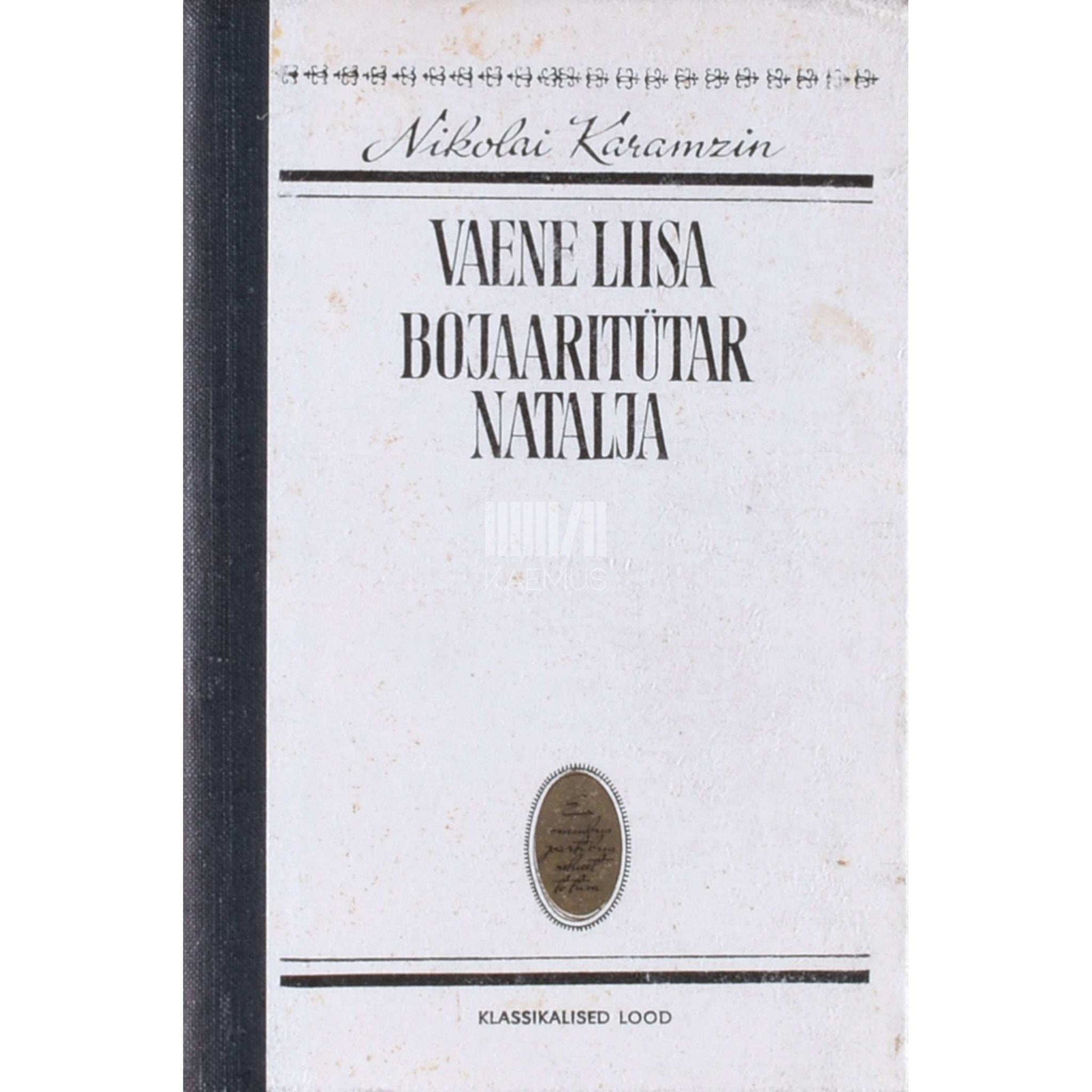 Nikolai Karamzin - Vaene Liisa. Bojaaritütar Natalja