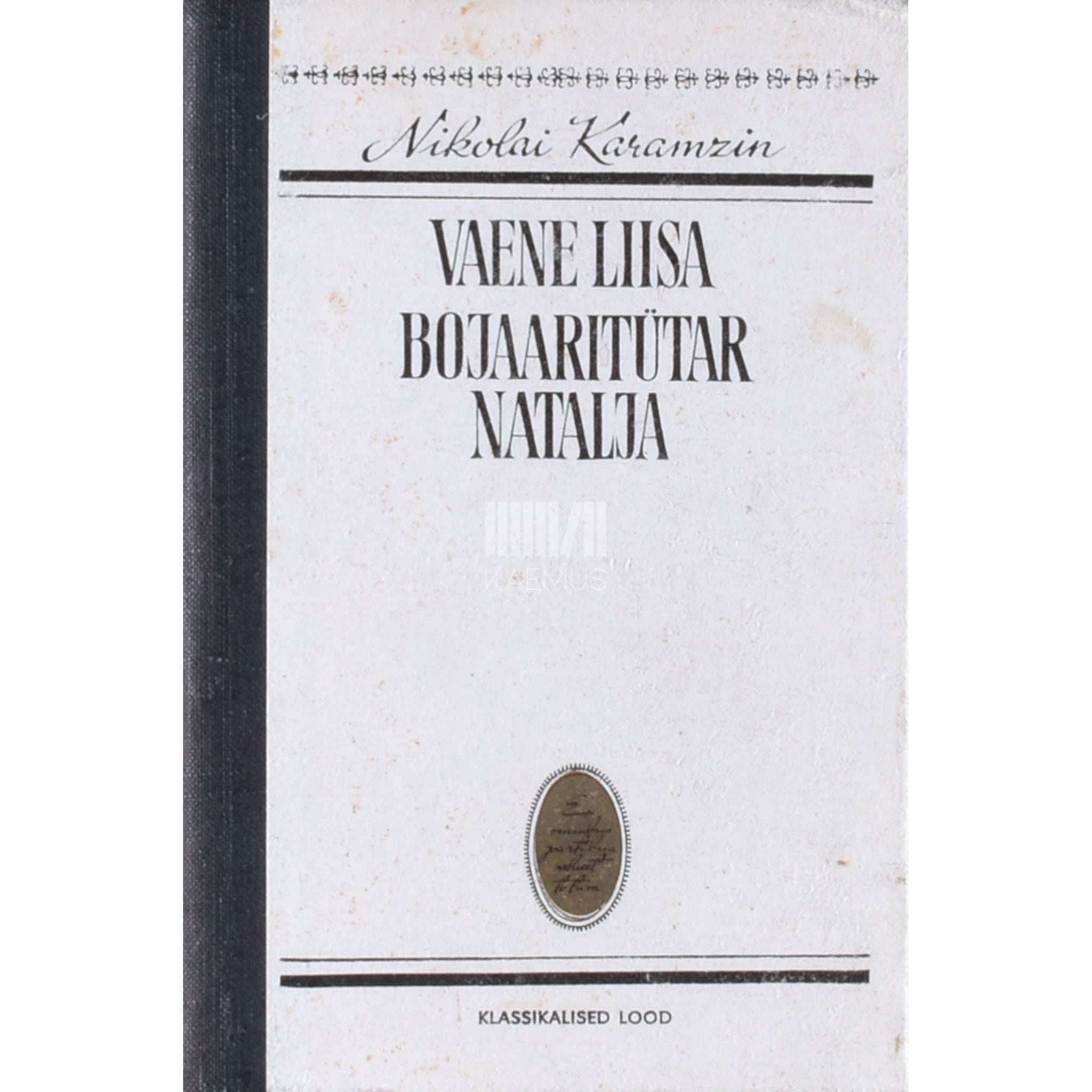 Nikolai Karamzin Vaene Liisa. Bojaaritütar Natalja