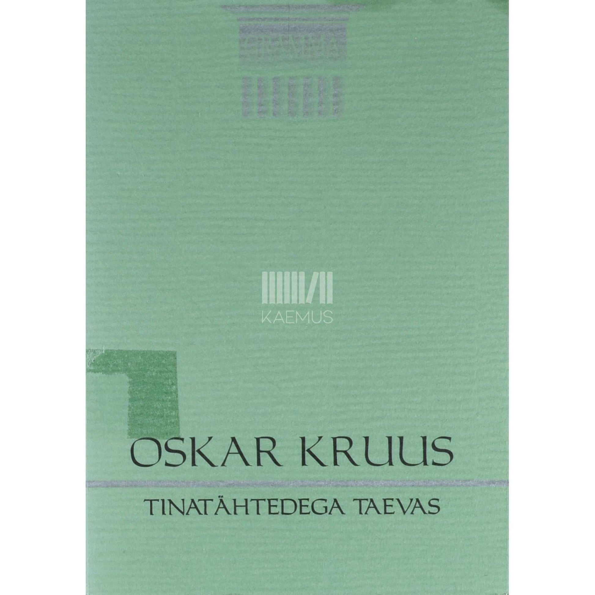 Oskar Kruus - Tinatähtedega taevas