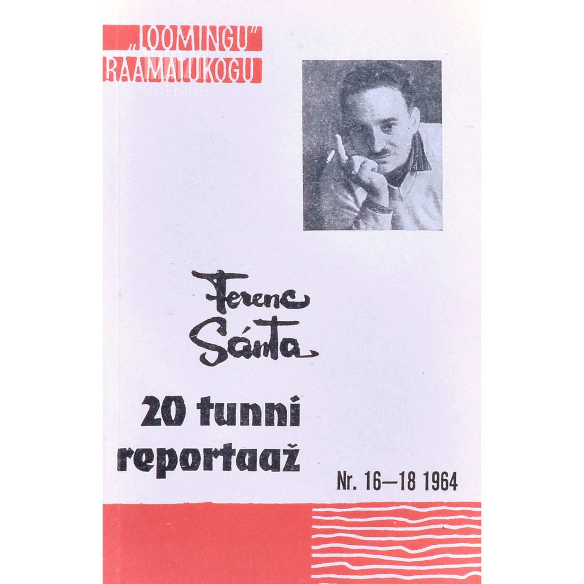 Ferenc Sánta 20 tunni reportaaž