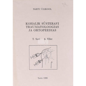 … Kohalik süsteravi traumatoloogias ja ortopeedias