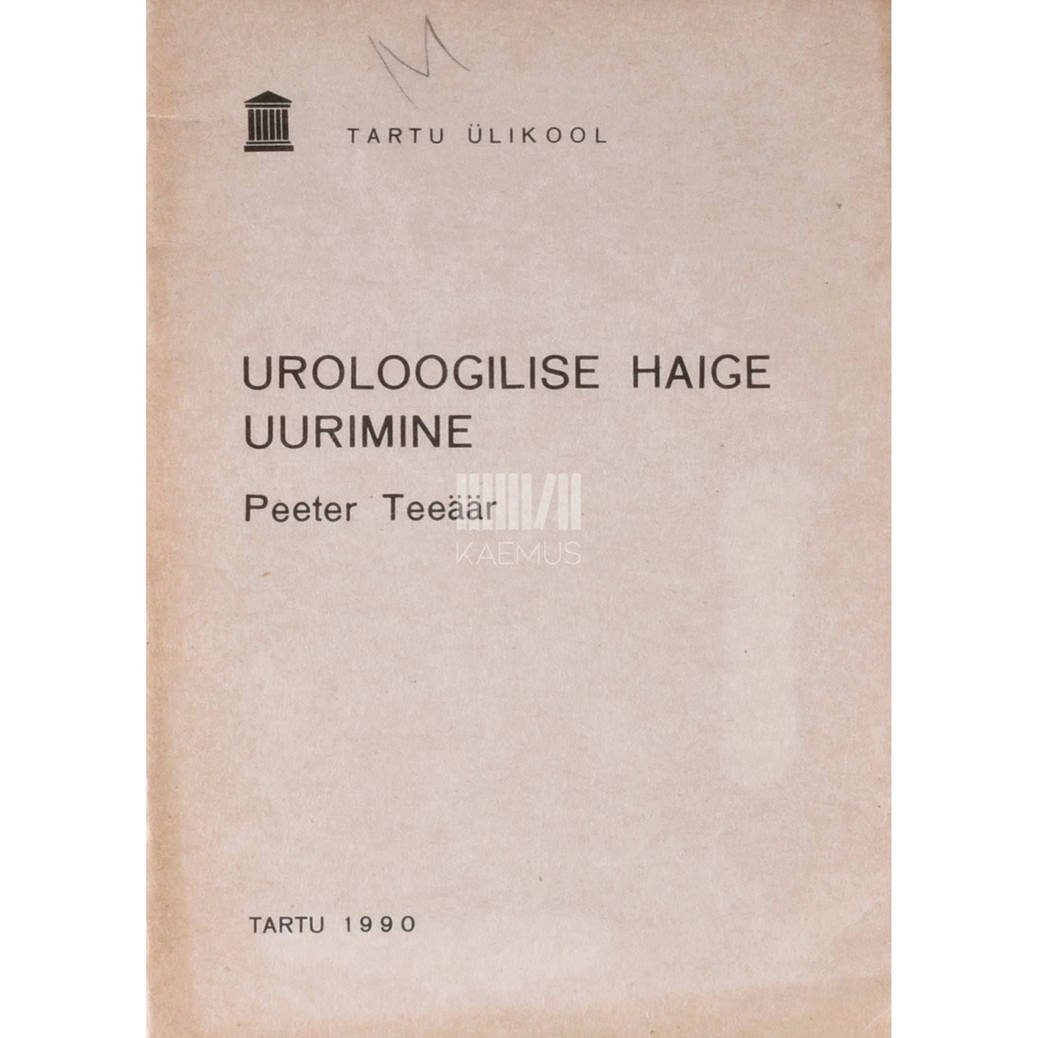 Peeter Teeäär Uroloogilise haige uurimine