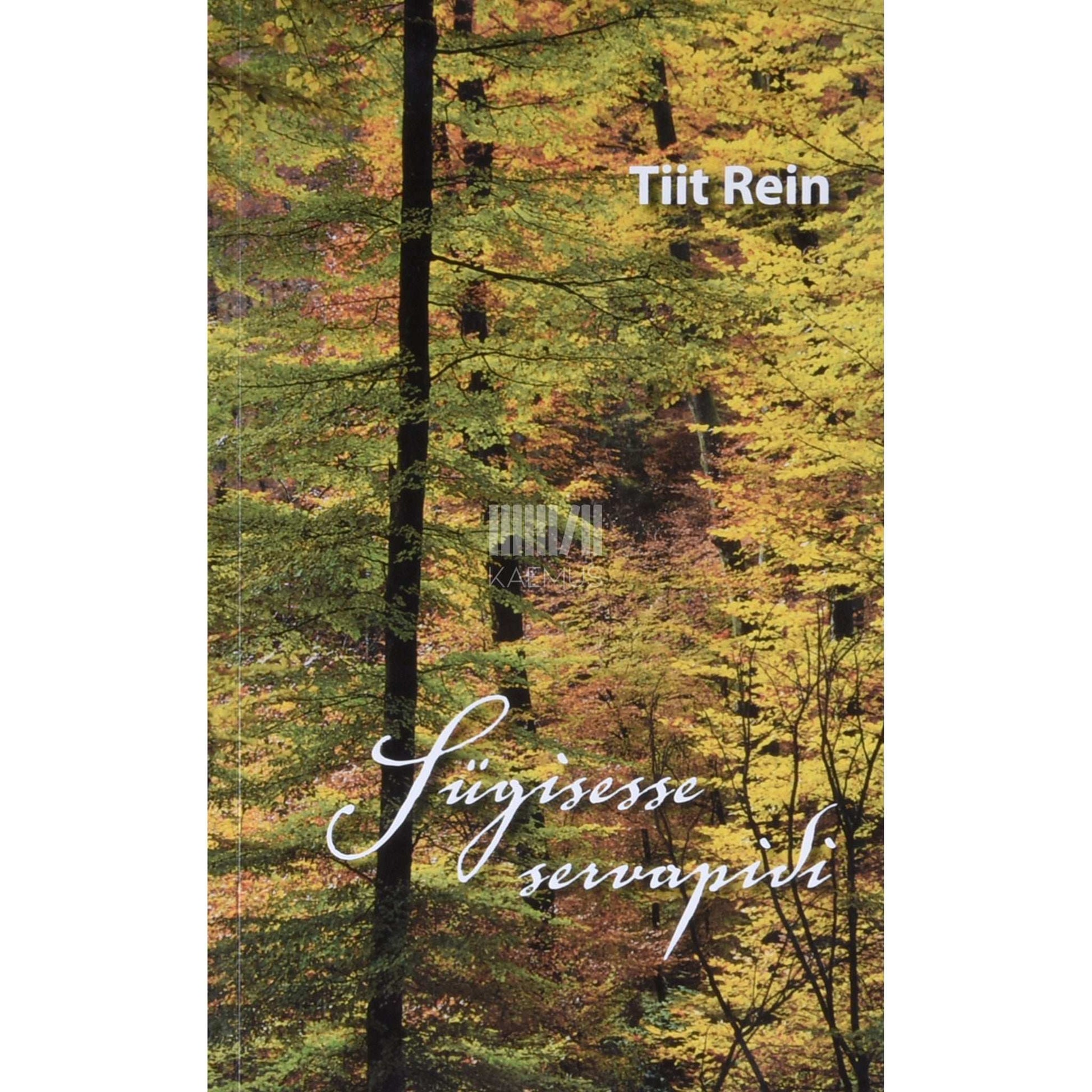 Tiit Rein - Sügisesse servapidi