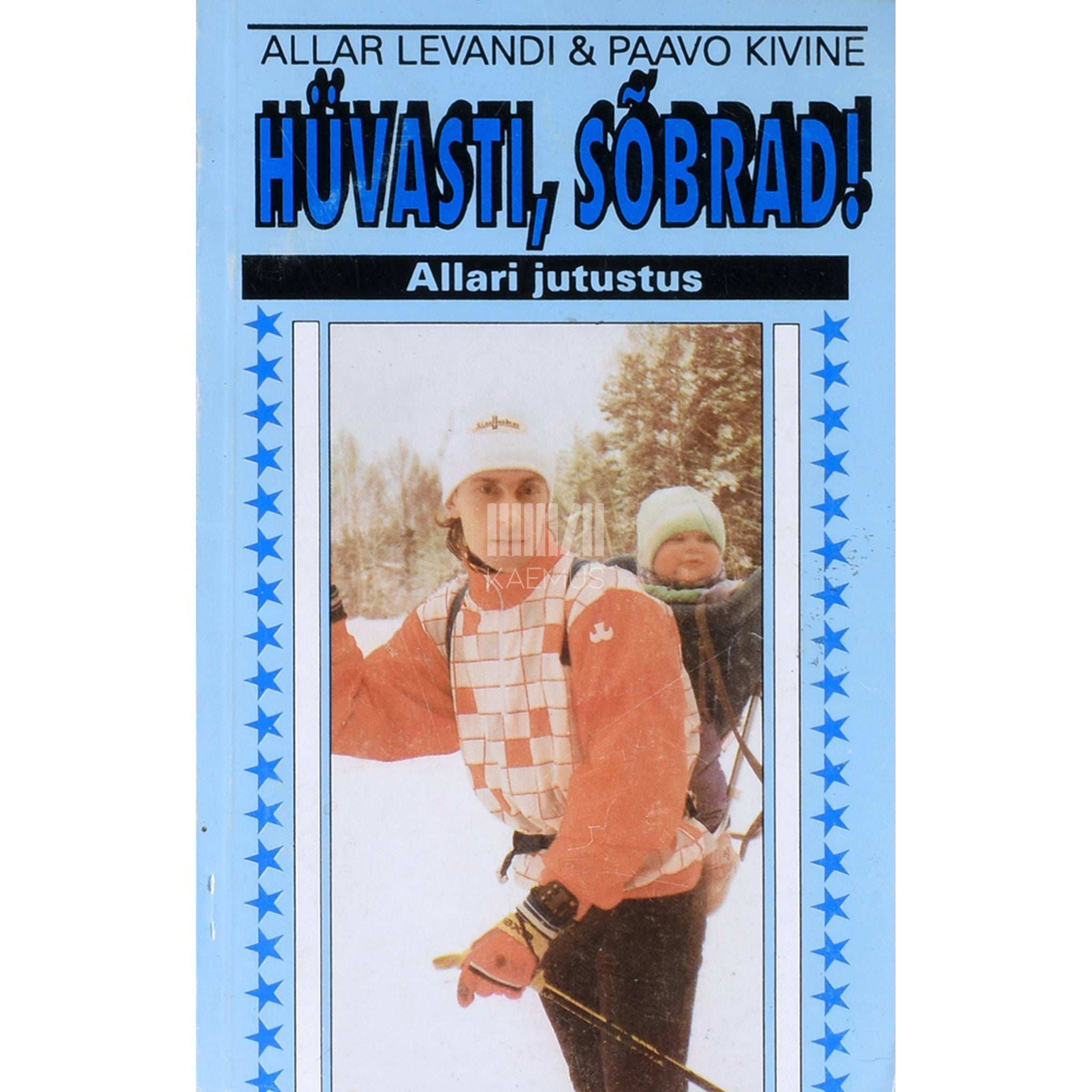 Paavo Kivine, Allar Levandi Hüvasti, sõbrad. Allari jutustus