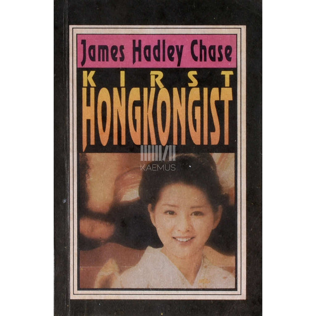 James Hadley Chase - Kirst Hongkongist