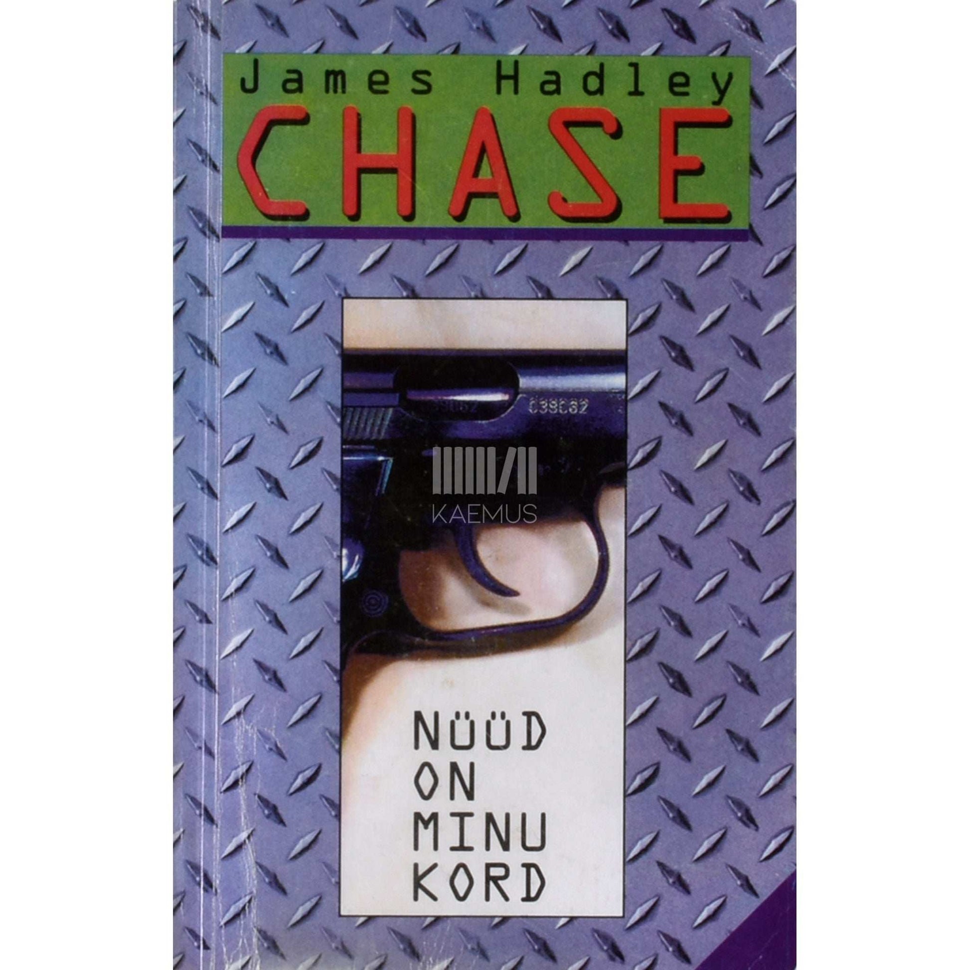 James Hadley Chase - Nüüd on minu kord