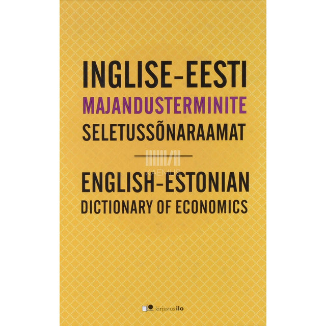 … - Inglise-eesti majandusterminite seletussõnaraamat