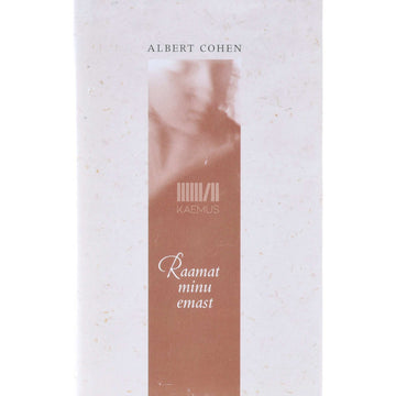 Albert Cohen - Raamat minu emast