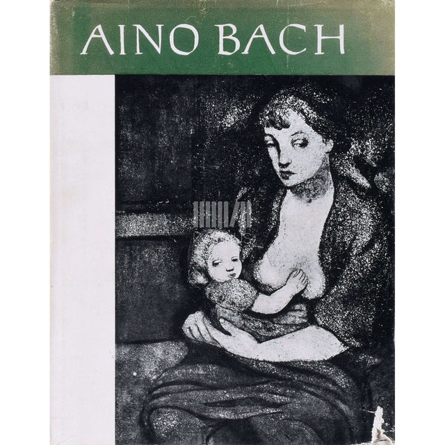 Boriss Bernštein - Aino Bach. Monograafia