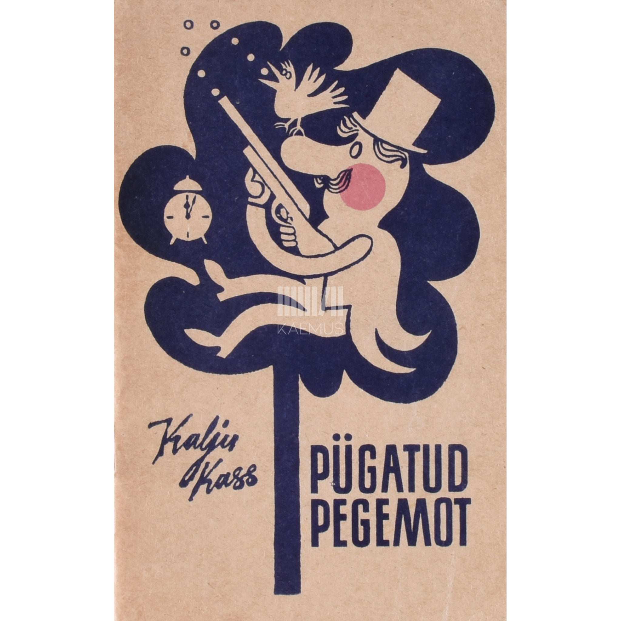 Kalju Kass Pügatud pegemot. Humoreske, följetone