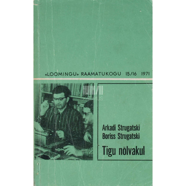 Arkadi Strugatski, Boriss Strugatski - Tigu nõlvakul