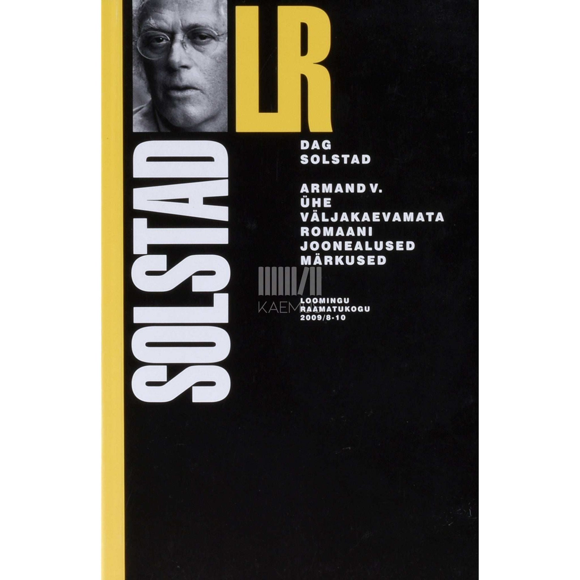 Dag Solstad - Armand V.. Ühe väljakaevamata romaani joonealused märkused