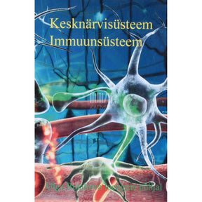 … Kesknärvisüsteem. Immuunsüsteem