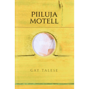 Gay Talese - Piiluja motell