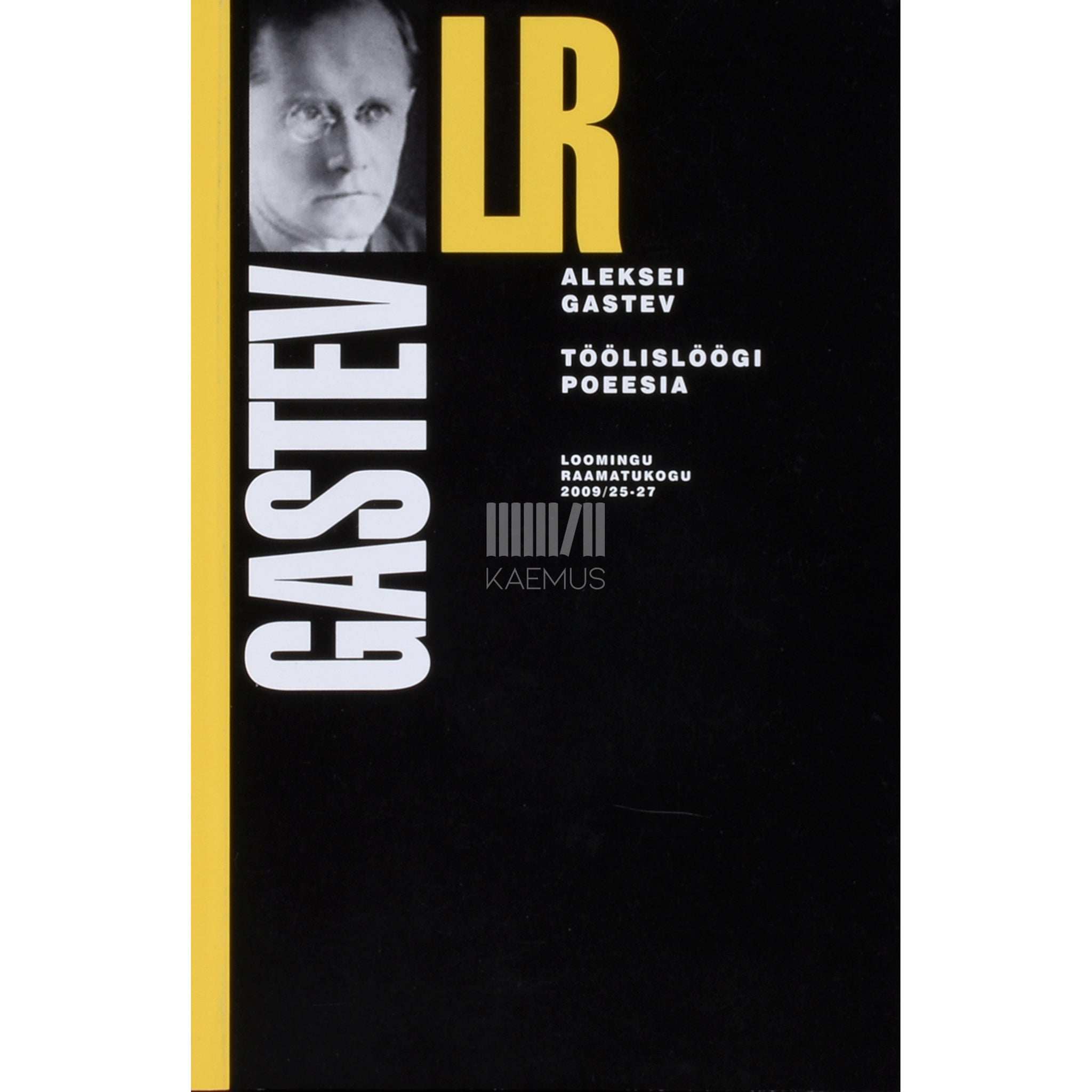 Aleksei Gastev Töölislöögi poeesia. Valik tekste