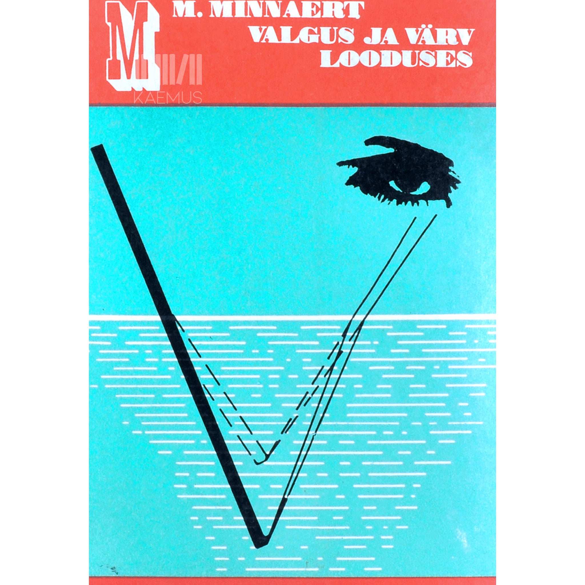 Marcel Minnaert Valgus ja värv looduses. Atmosfäärioptikast