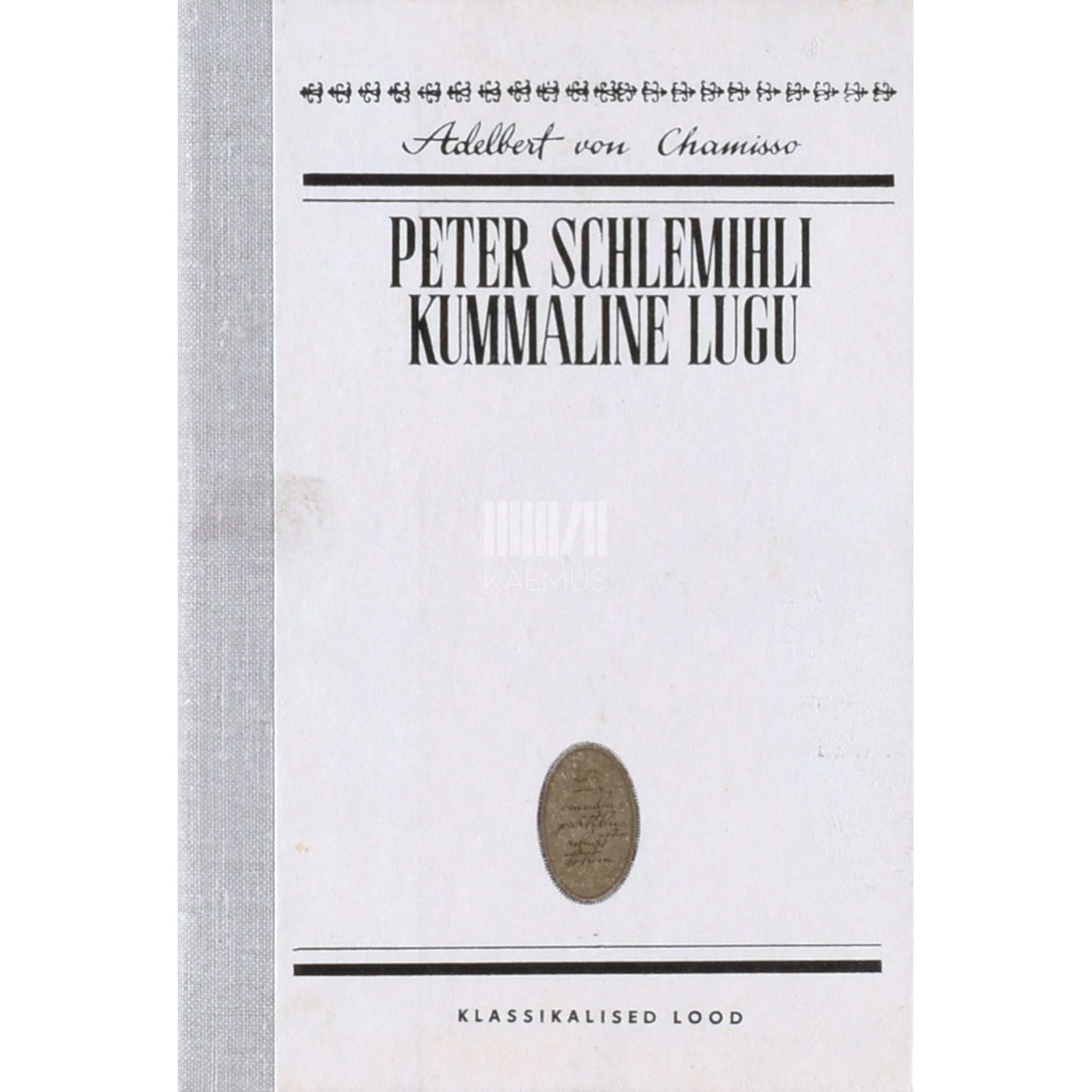 Adelbert von Chamisso Peter Schlemihli kummaline lugu