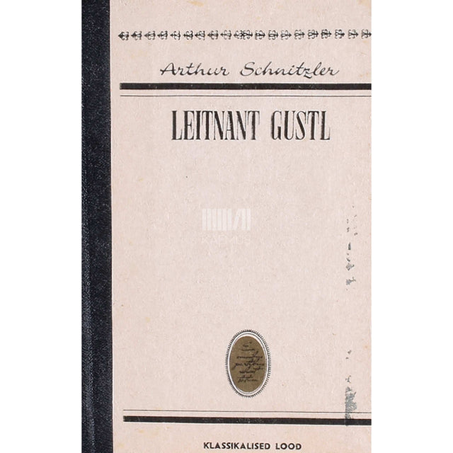Arthur Schnitzler - Leitnant Gustl