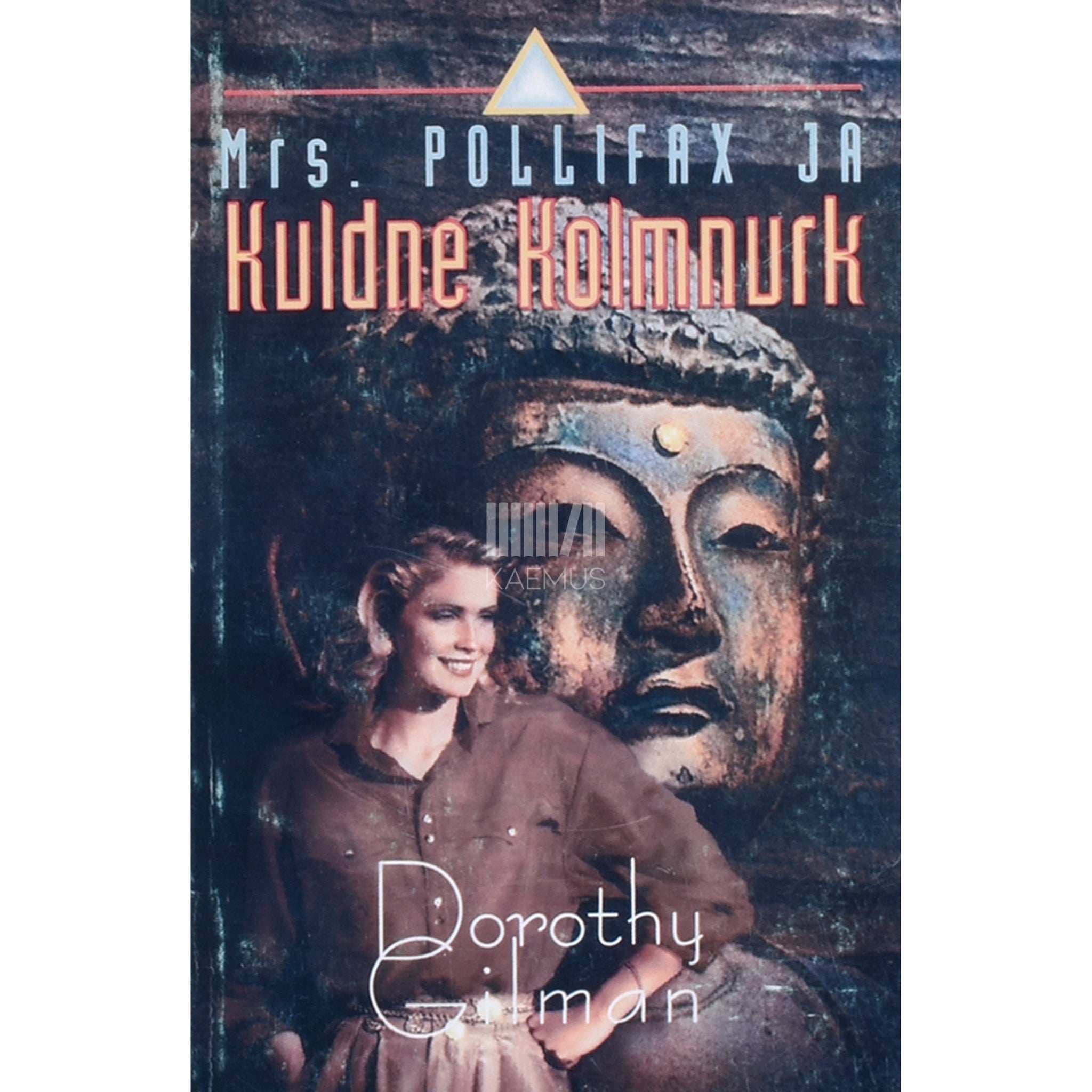 Dorothy Gilman Mrs. Pollifax ja Kuldne Kolmnurk