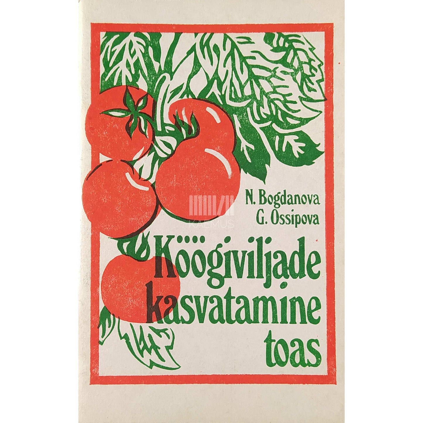 Nadežda Bogdanova - Köögiviljade kasvatamine toas