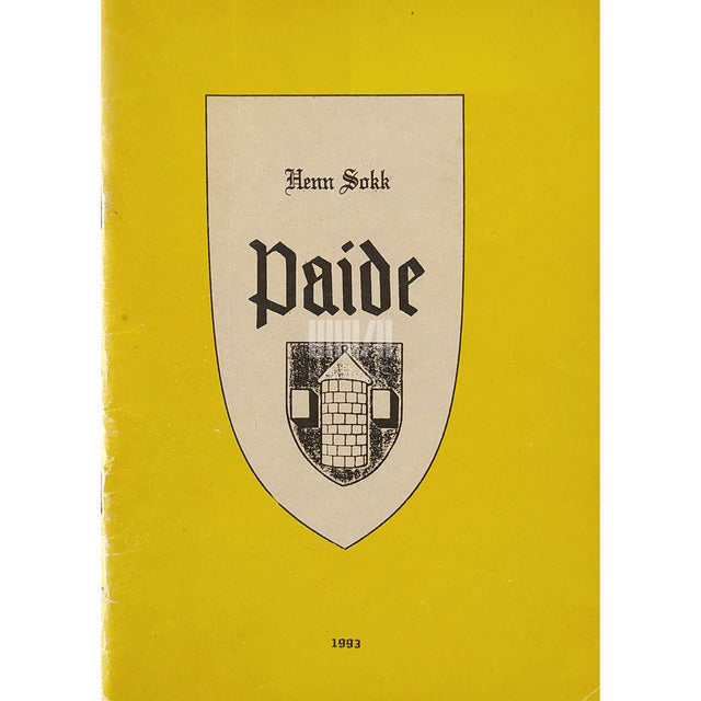 Henn Sokk - Paide. Linna ajaloost