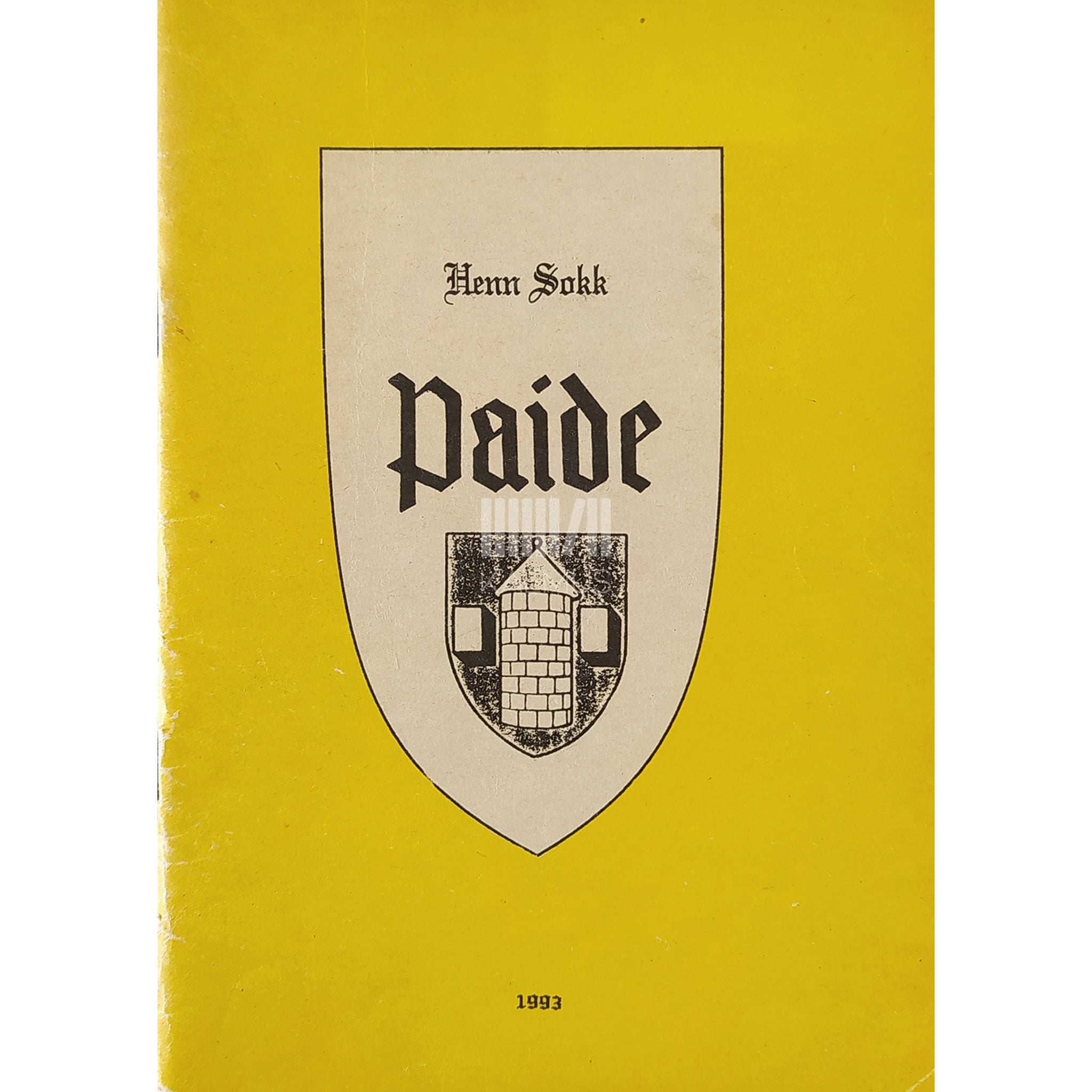 Henn Sokk Paide. Linna ajaloost