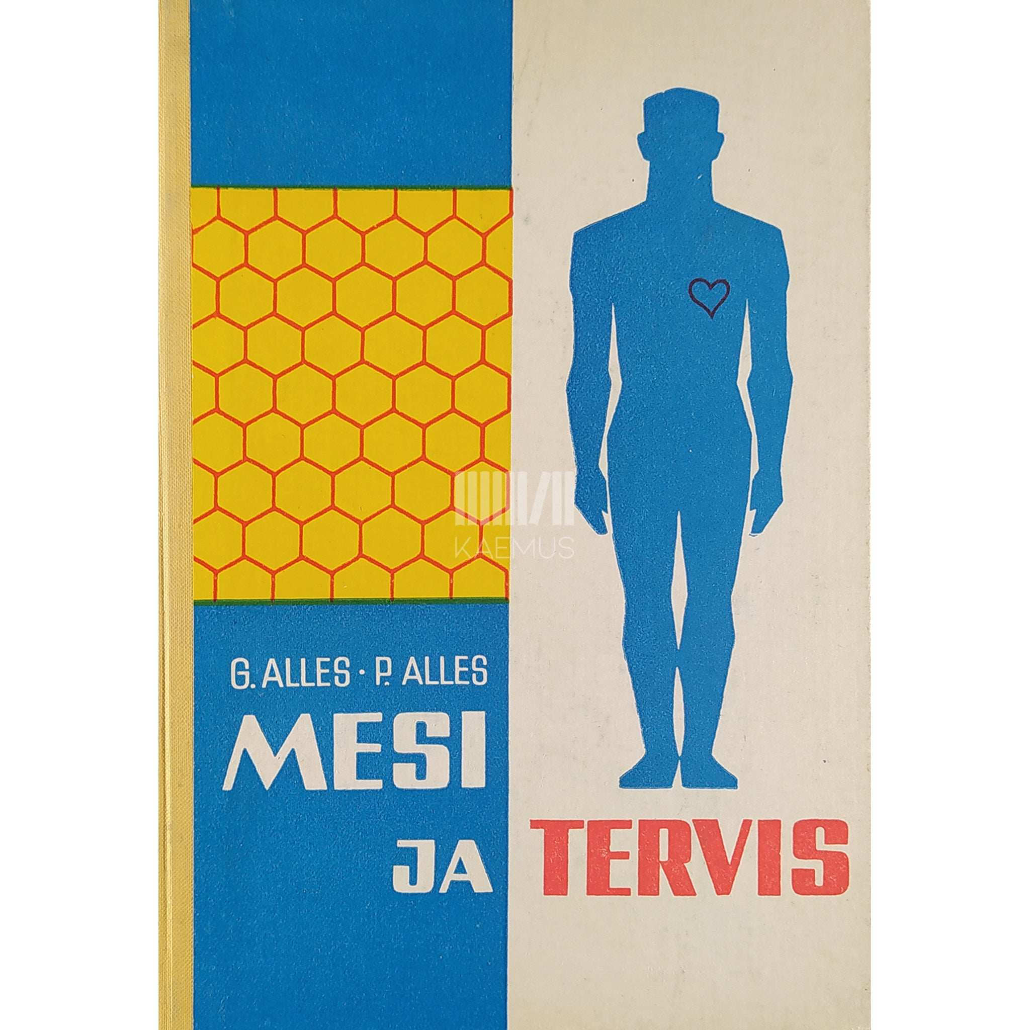 Galina Alles, Paul Alles Mesi ja tervis