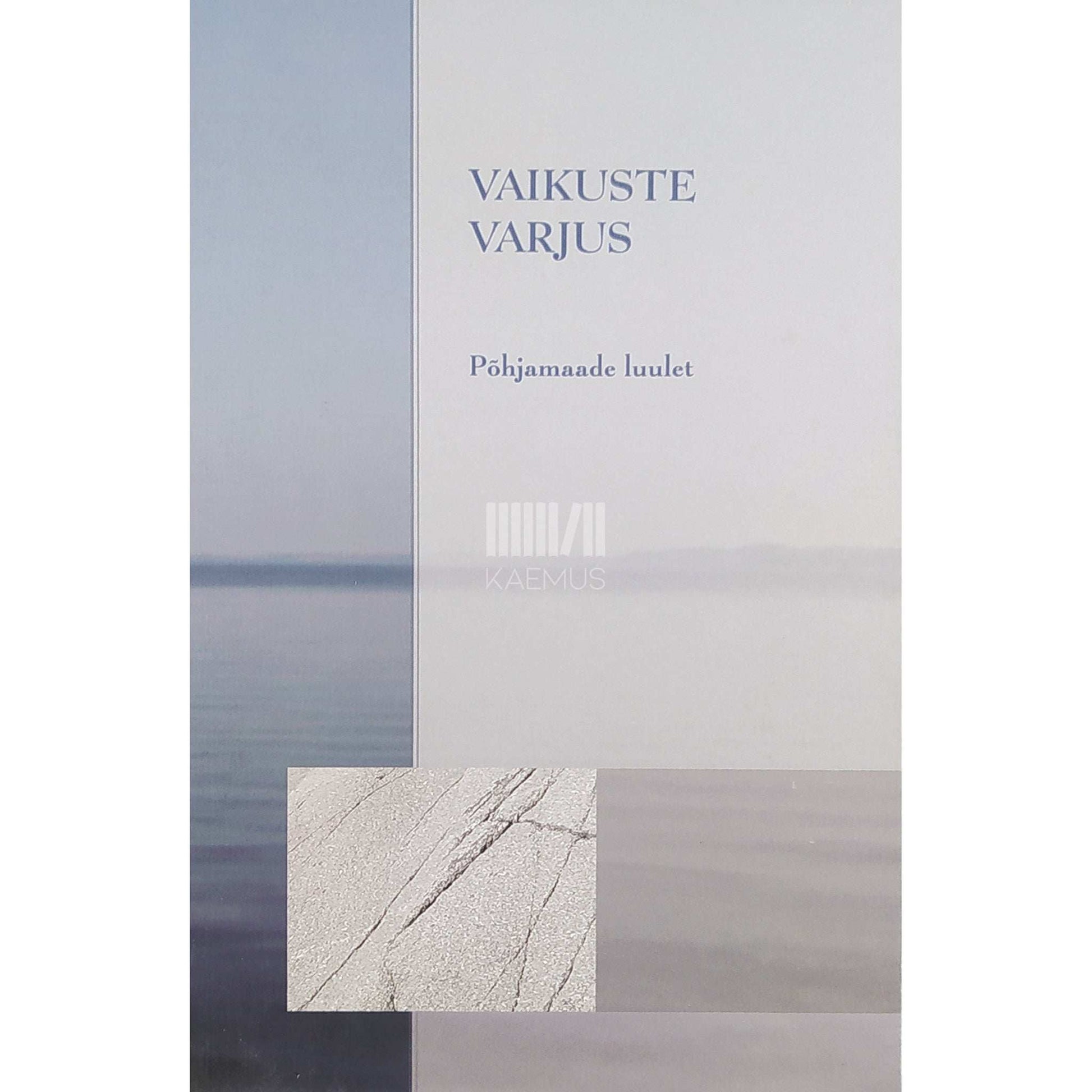 … - Vaikuste varjus. Põhjamaade luulet