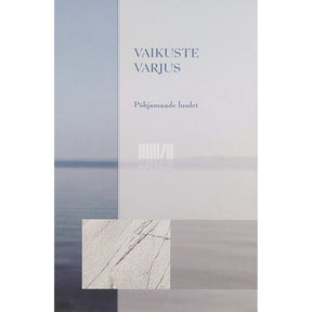 … Vaikuste varjus. Põhjamaade luulet