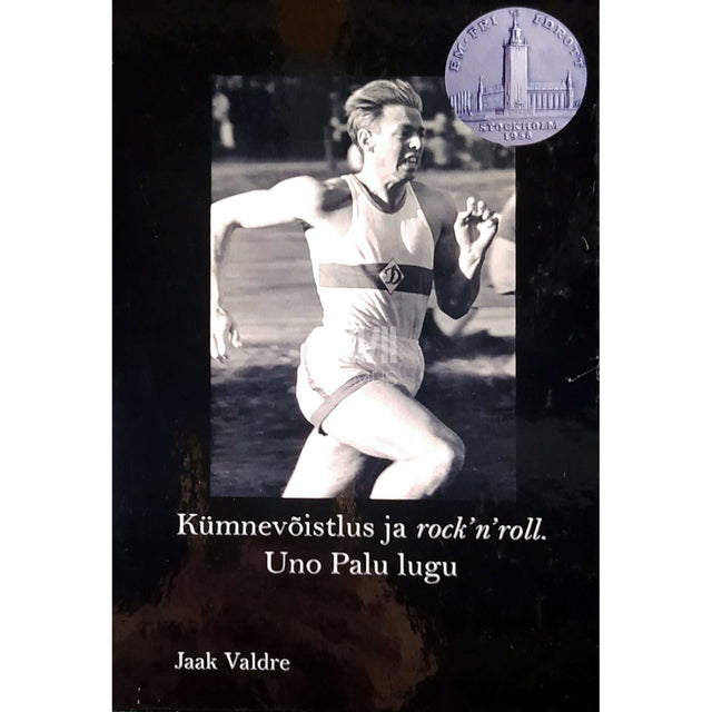 … - Kümnevõistlus ja rock´n´roll. Uno Palu lugu