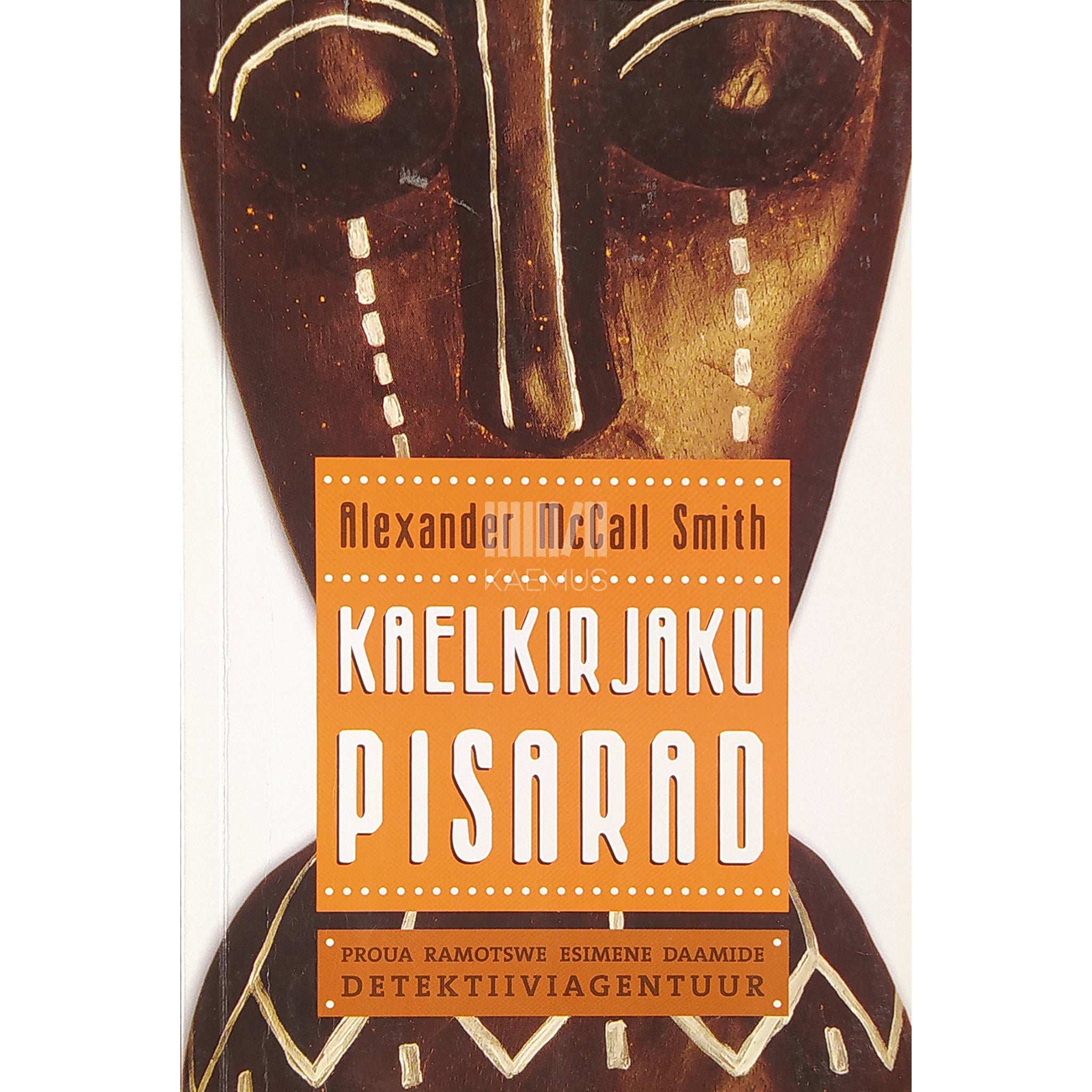 Alexander McCall Smith Kaelkirjaku pisarad