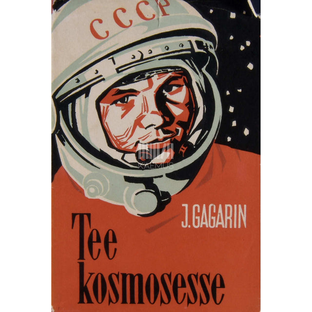 Juri Gagarin - Tee kosmosesse. NSV Liidu kosmoselenduri jutustus