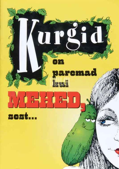 Kurgid on paremad kui mehed, sest.... Karikatuurid - Kaemus