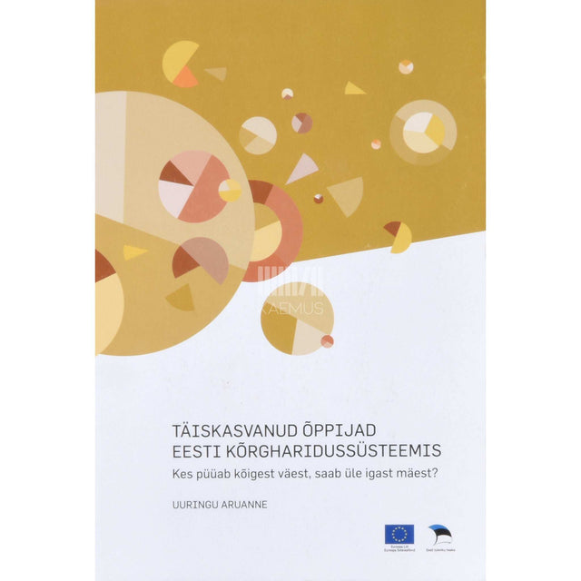 ... - Täiskasvanud õppijad Eesti kõrgharidussüsteemis