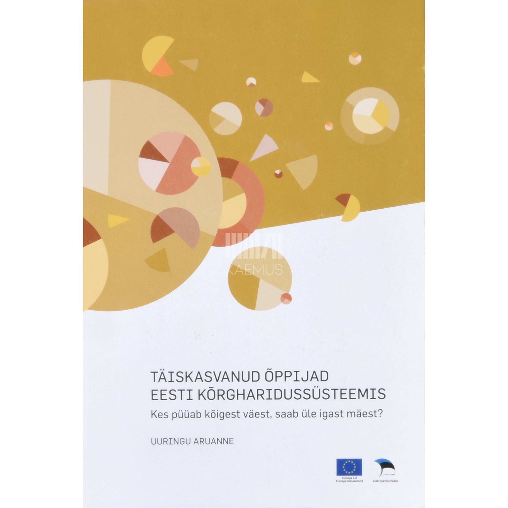 ... Täiskasvanud õppijad Eesti kõrgharidussüsteemis