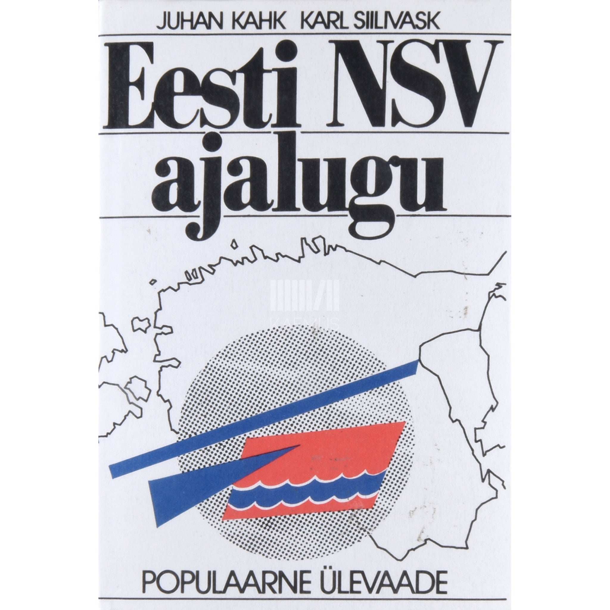 Juhan Kahk, Karl Siilivask Eesti NSV ajalugu. Populaarne ülevaade