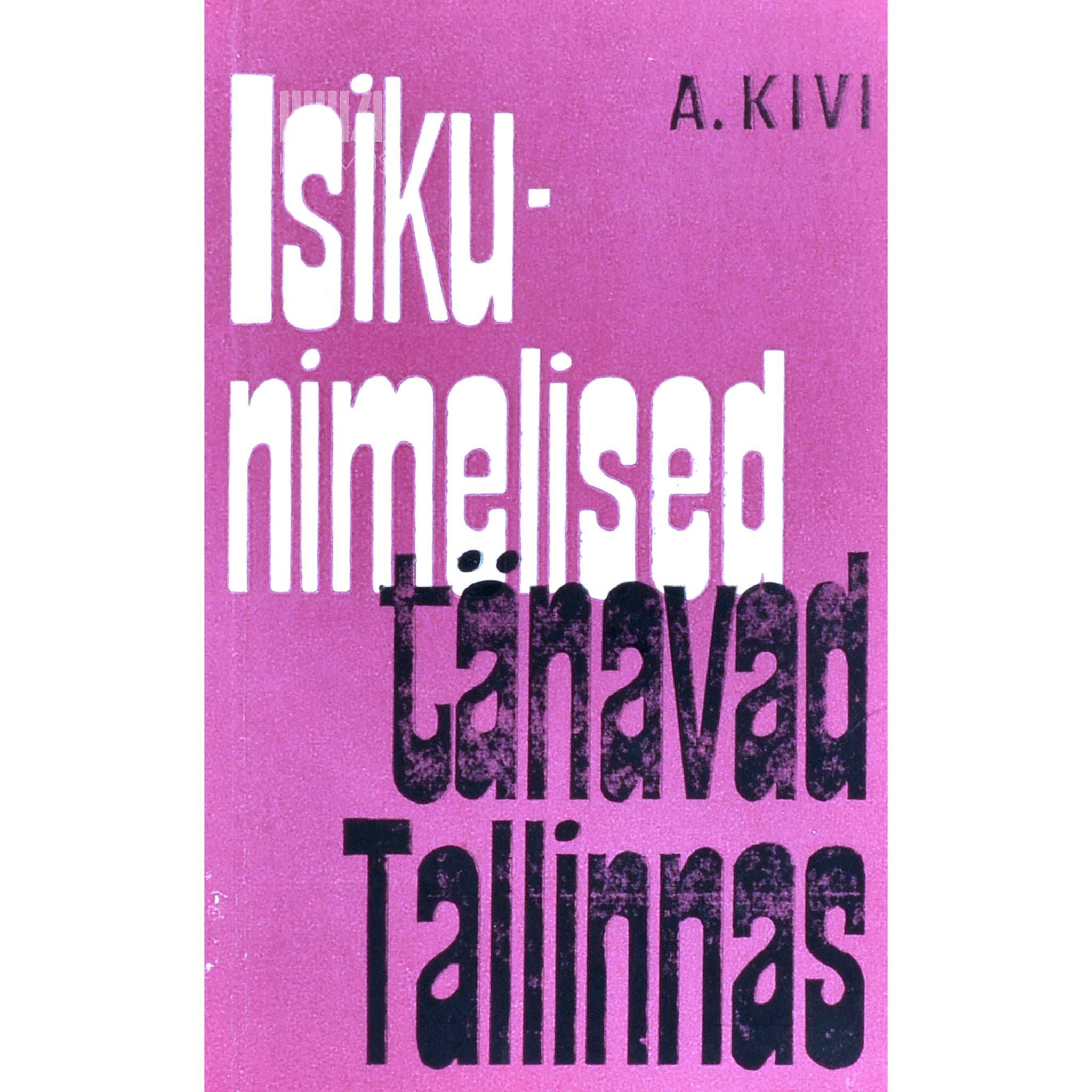 Aleksander Kivi Isikunimelised tänavad Tallinnas
