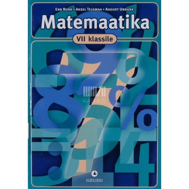 Enn Nurk, Aksel Telgmaa, August Undusk - Matemaatika VII klassile