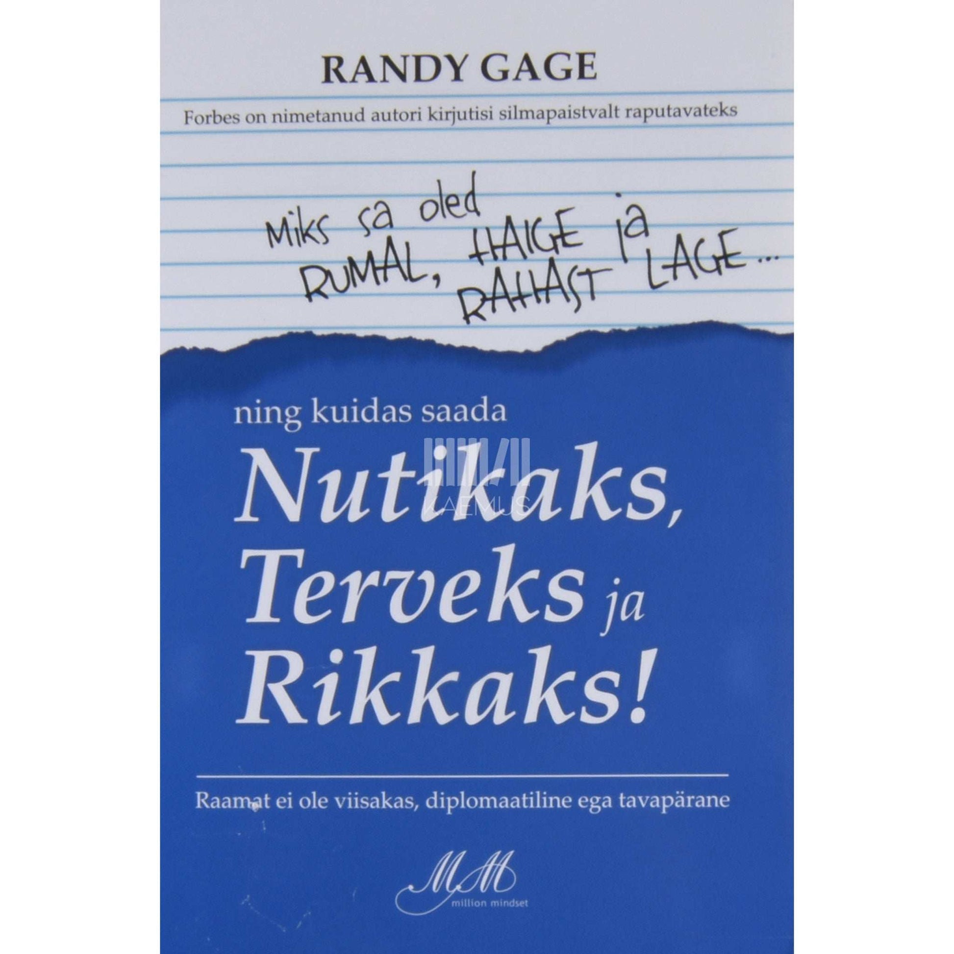 Randy Gage - Miks sa oled rumal, haige ja rahast lage