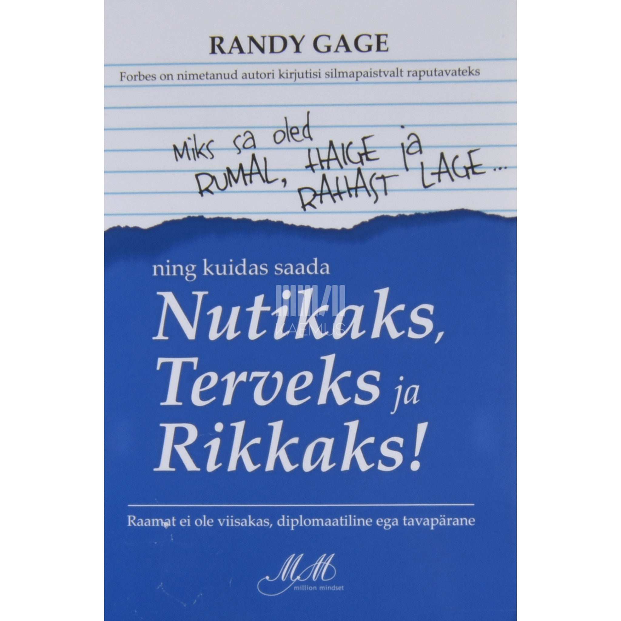 Randy Gage Miks sa oled rumal, haige ja rahast lage