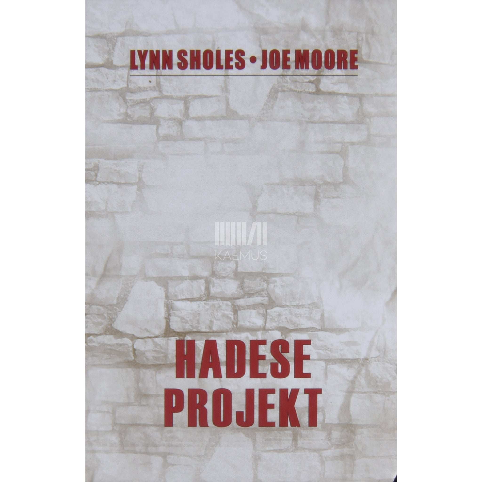 Joe Moore, Lynn Sholes Hadese projekt