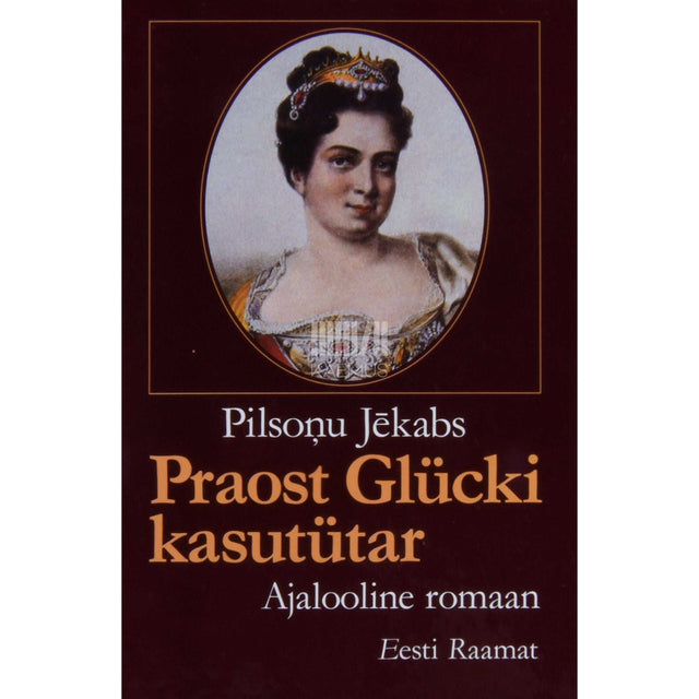 Pilsonu Jekabs - Praost Glücki kasutütar