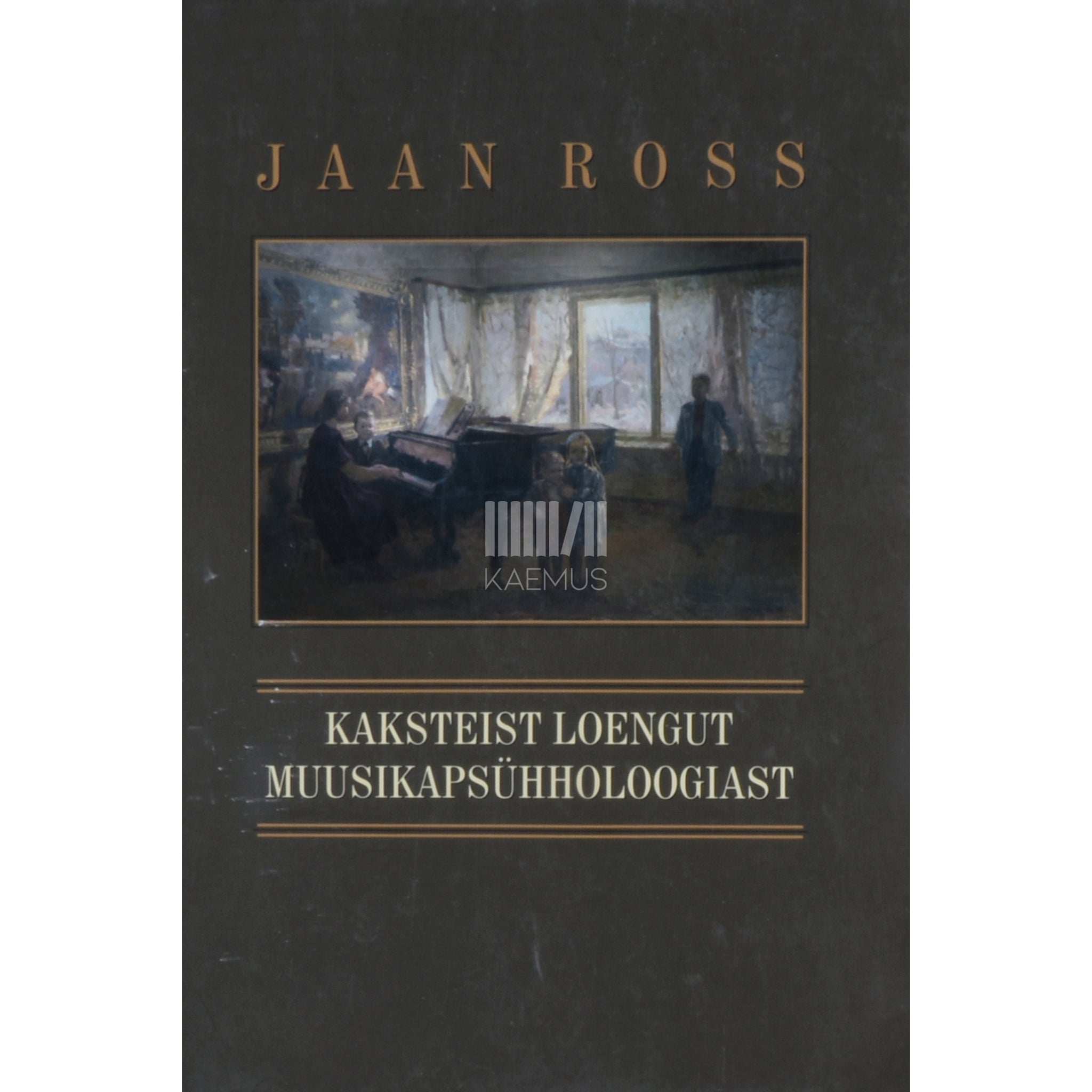 Jaan Ross Kaksteist loengut muusikapsühholoogiast