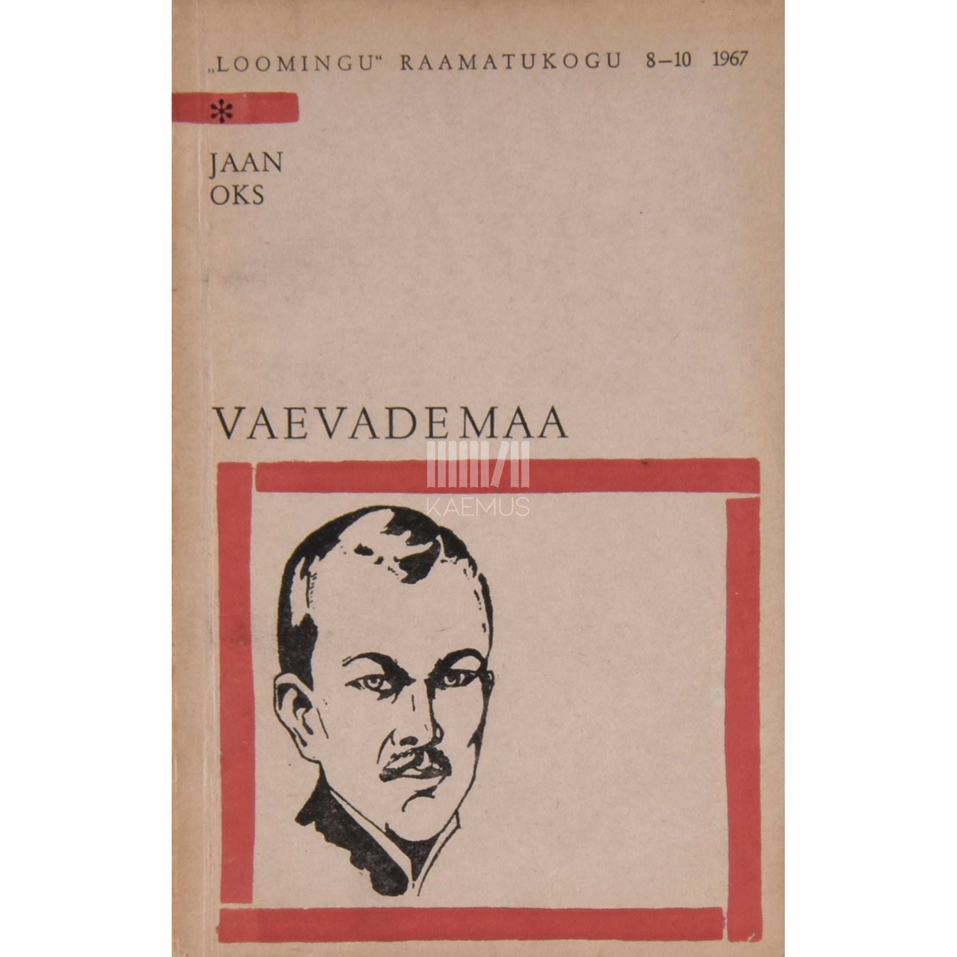 Jaan Oks - Vaevademaa. Novellid, jutustused, esseed