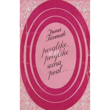 Inna Tarmak - Peeglike, peeglike seina peal.... Kosmeetikast