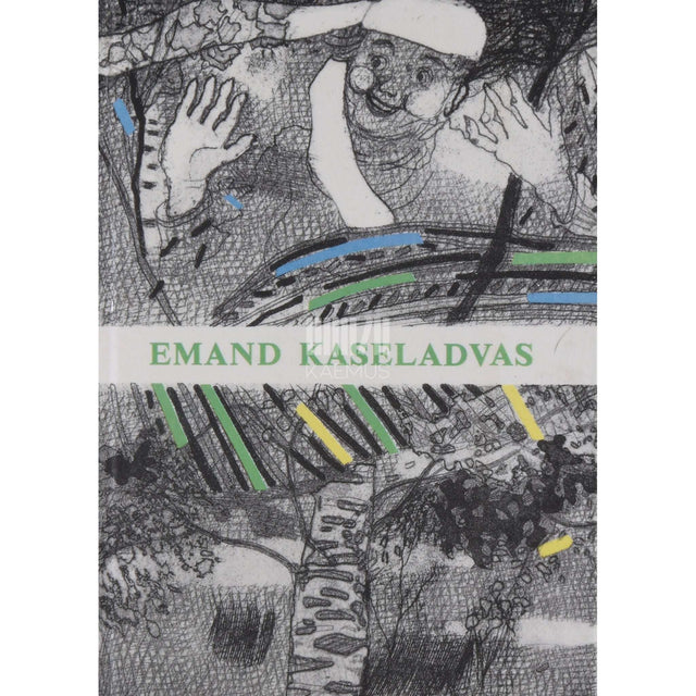 ... - Emand kaseladvas. Muistendid