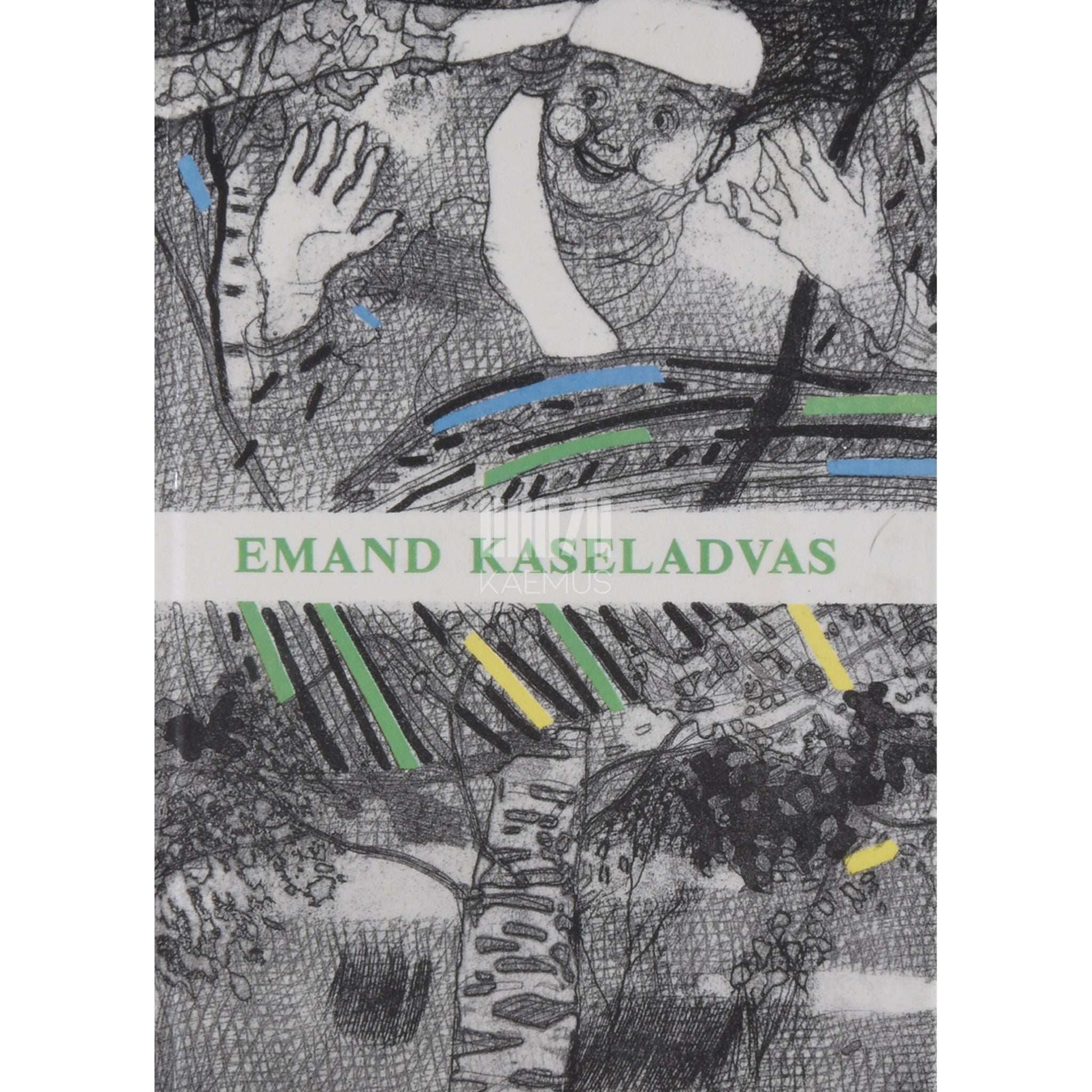 ... - Emand kaseladvas. Muistendid