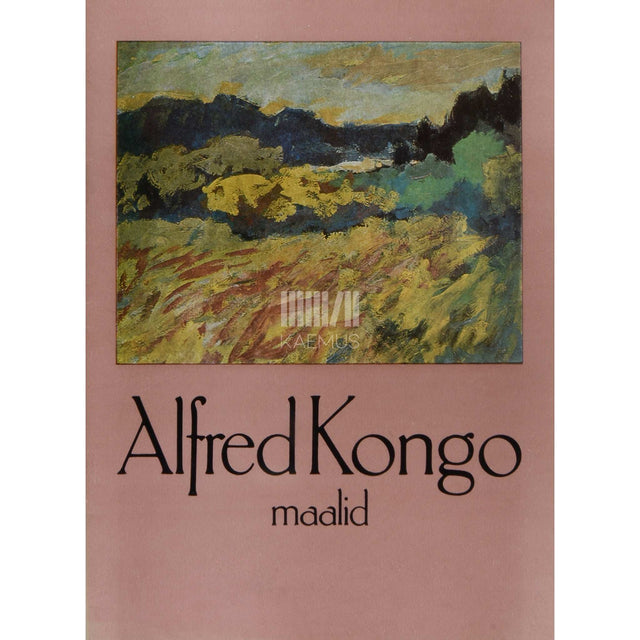 … - Alfred Kongo maalid