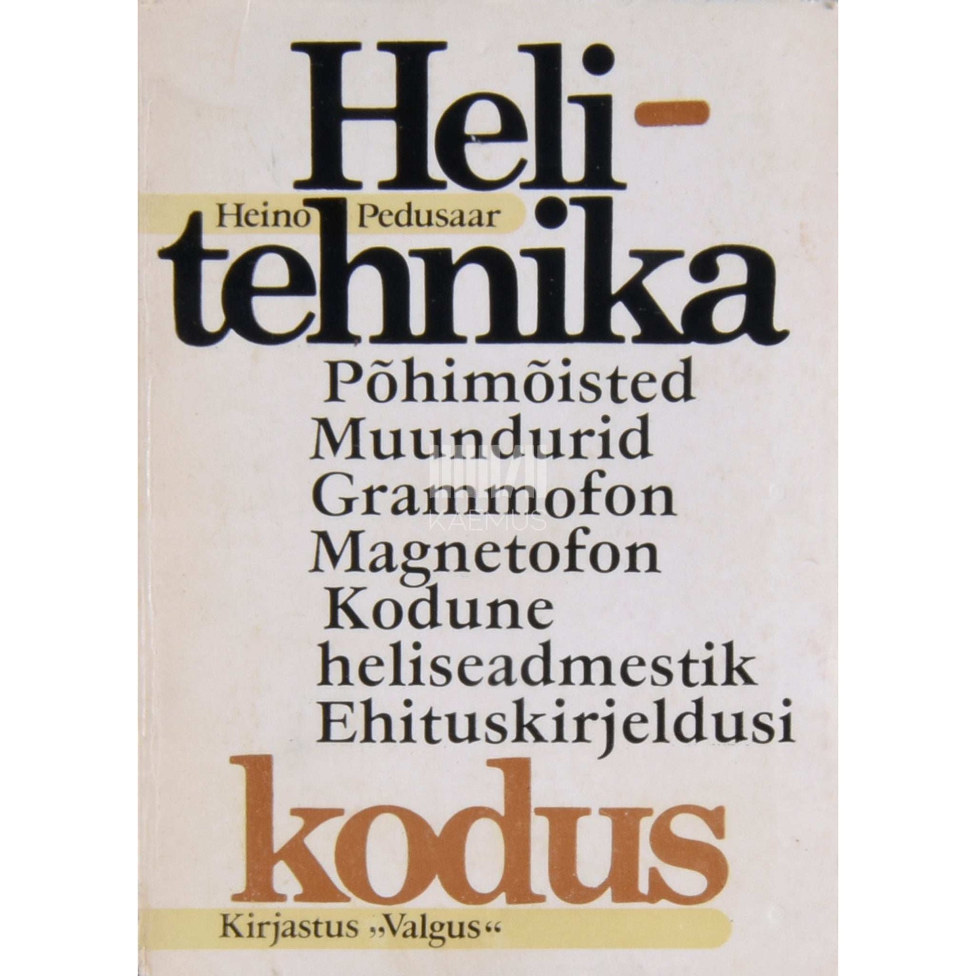 Heino Pedusaar - Helitehnika kodus