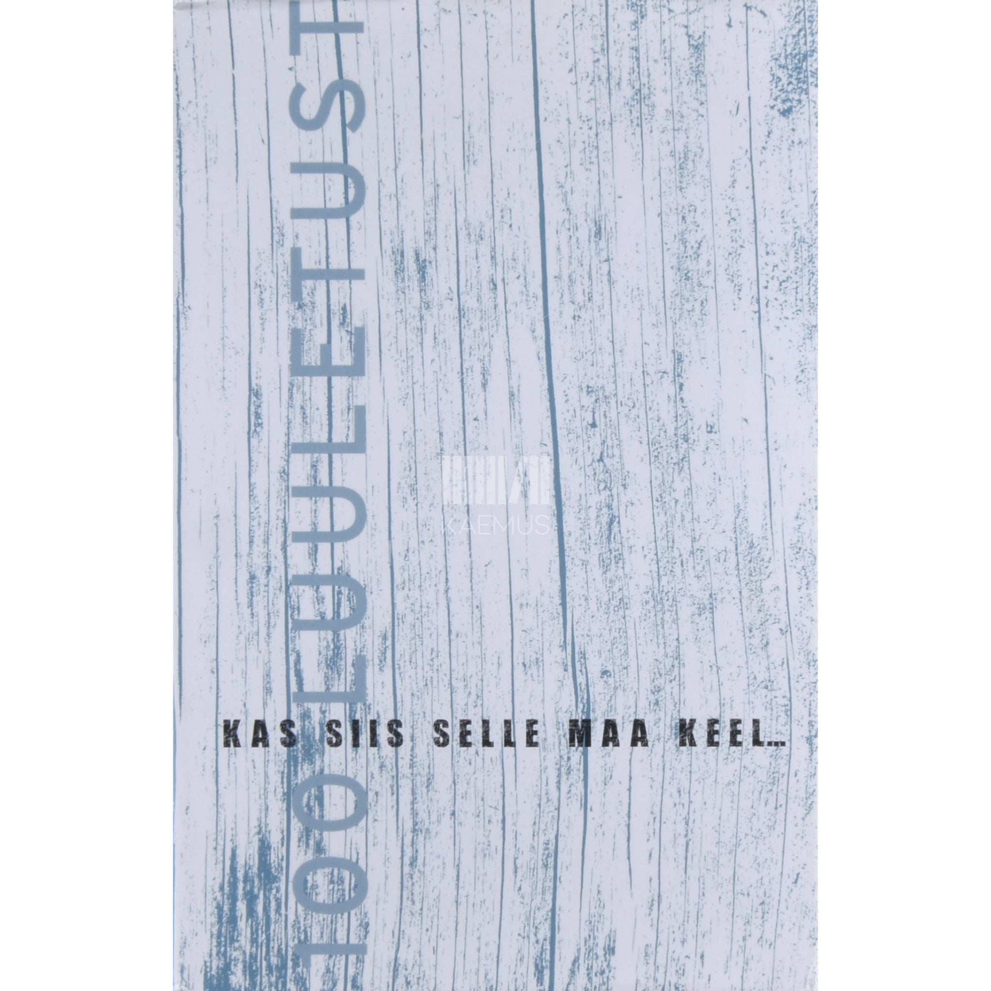 … - Kas siis selle maa keel. 100 luuletust